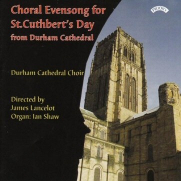 Choral Evensong for St Cuthbert’s Day