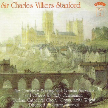 Choral Works of Sir Charles Villiers Stanford Volume 2